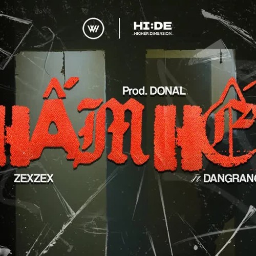 CHẤM HẾT - ZEXZEX ft Dangrangto (Prod. DONAL)
