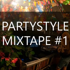 Partystyle Mixtape #1
