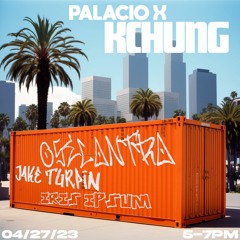 Kchung X Palaciopalce ft Iris Ipsum, Jake Turpin, 05elentra 04/27/2023