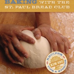 [PDF⚡READ❤ONLINE]  Baking with the St Paul Bread Club: Recipes, Tips, and Storie