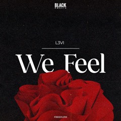 L3VI - We Feel (Original Mix)