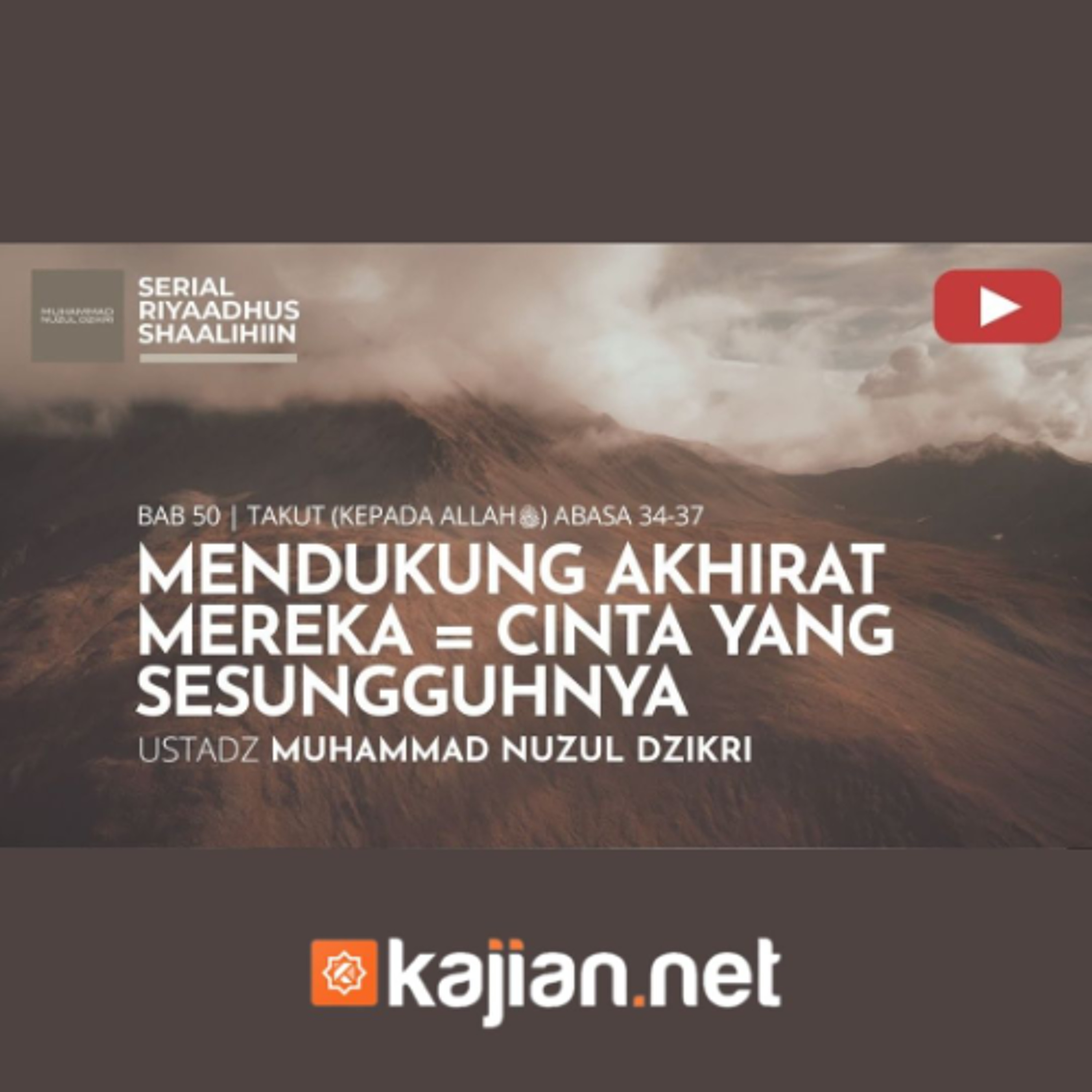 1942. Mendukung Akhirat Mereka = Cinta Yang Sesungguhnya - Ustadz Muhammad Nuzul Dzikri, Lc. episode artwork