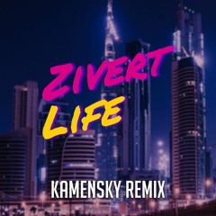 Zivert - Life (Kamensky Remix)