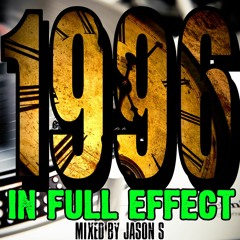 1996 In Full Effect - mixed by Jason S