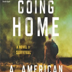 {DOWNLOAD} Going Home: A Novel