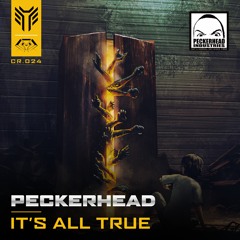Peckerhead - It's All True