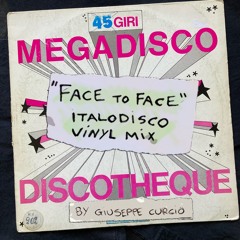Face to Face - Italo Disco Vinyl Mix