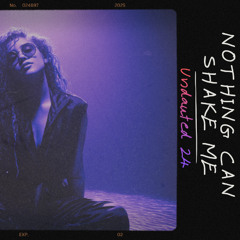 Nothing Can Shake Me