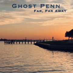 When We’re Far, Far Away