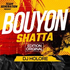 MIX BOUYON 2023  SHATTA EDITION ORIGINAL DJ HOLORE😈🔥🔥🥵