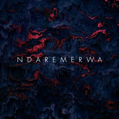 Ndaremerwa - Tafadzwa, Edilia, Ty-Note