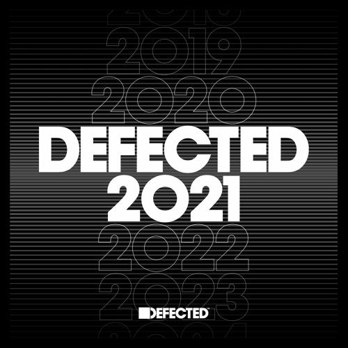 Defected 2021 - The Best of House Music Mix ðŸŒž (Summer 2021)