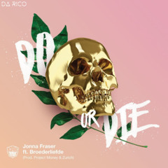 Jonna Fraser x Broederliefde x FunkyJ - Do Or Die (Da RicO Mash Up)