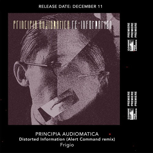 PREMIERE CDL \\ Principia Audiomatica - Distorted Information (A. C. Remix) [FRV035] (2020)