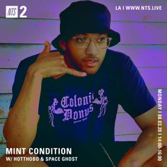 Mint Condition w/ DJ Randy Ellis & Space Ghost (NTS) 8/3/20