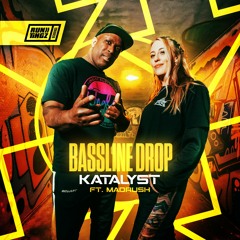 Katalyst Ft. Madrush MC - Bassline Drop