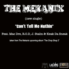 Can't Tell Me Nuthin (feat. Mac Dre, R.O.D., J. Stalin & Keak Da Sneak) (Street Version)