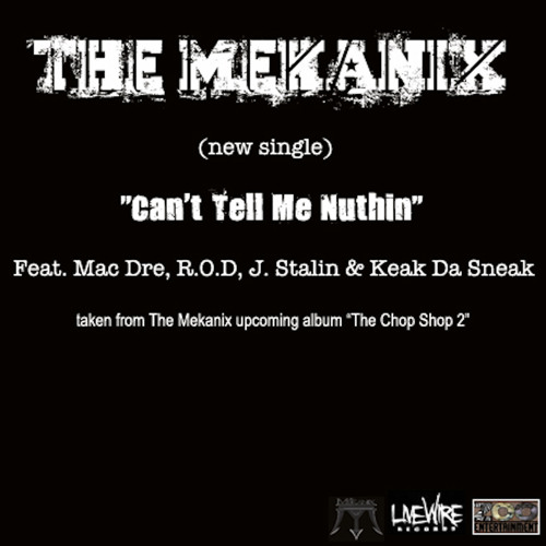 Can't Tell Me Nuthin (feat. Mac Dre, R.O.D., J. Stalin & Keak Da Sneak) (Street Version)