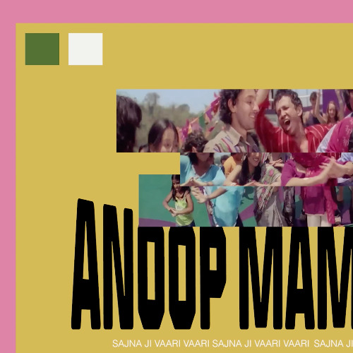Sajna Ji Vaari Vaari (ANOOP MAMA REMIX)
