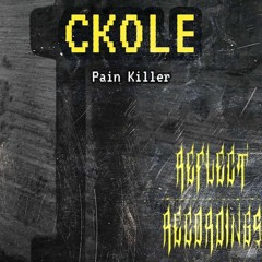 Pain Killer - CKOLE (Reflect Records)