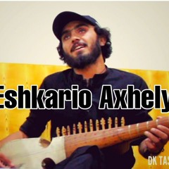 Eshkario Axhely | Poet: Em Zed Zareef | Azhar Ullah Aweis | Chitrali song