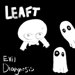 Evil Diagnosis