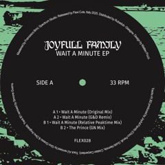 PREMIERE : Joyfull Family - Wait A Minute (G&D Remix)