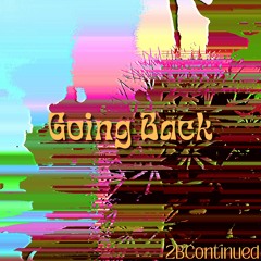 Going Back