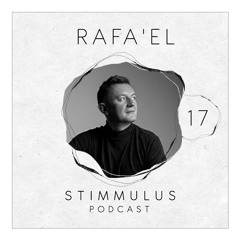 STIMMULUS Podcast 17 - Rafa'EL