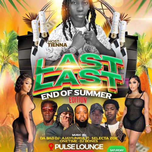 LAST LAST AUG 12TH PROMO END OF SUMMER EDITION @PUSHAJR @PRESSURE509