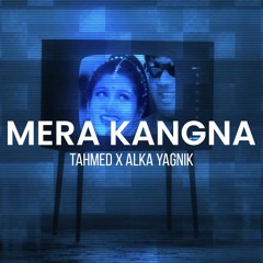 MERA KANGNA