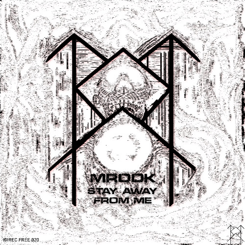 MROOK - STAY AWAY FROM ME