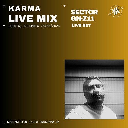 Stream SR03 Sector Radio Live Karma Live Set Bogota, Colombia by