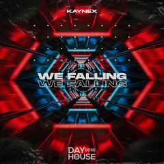 Kaynex - We Falling