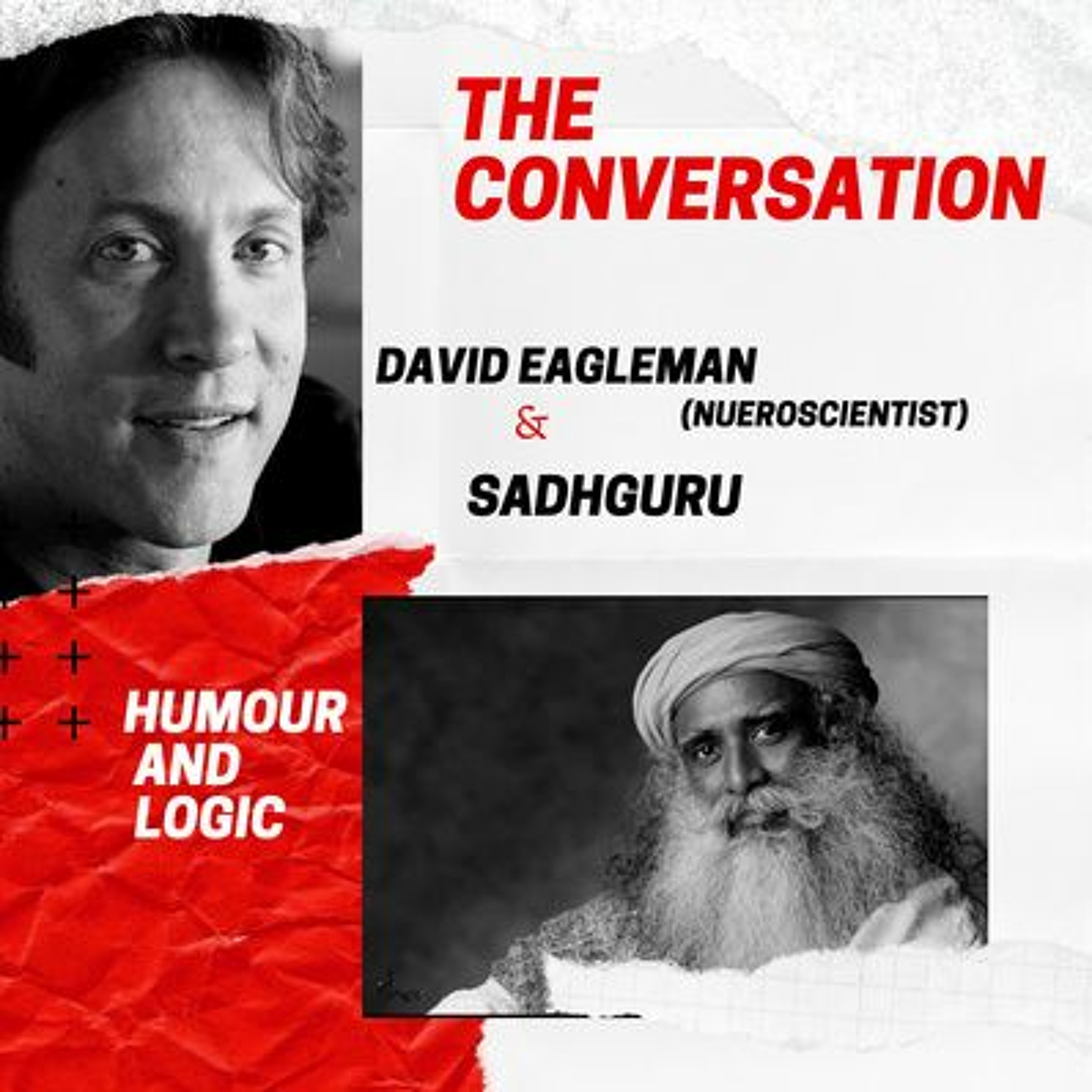 The Magical Mystery Tour July 17 2020 Neuroscientist David Eagleman In Conversation w Sadhguru episode artwork