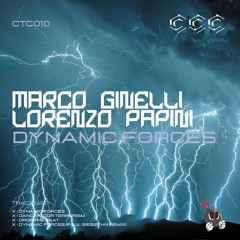 Marco Ginelli x Lorenzo Papini - Dynamic Forces EP (incl. Paul SIebzehn Remix) [CTC010]