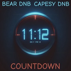 BEAR-DNB X CAPESY-DNB (COUNTDOWN) (MASTERED)
