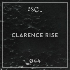 esc. 044 | Clarence Rise