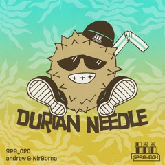 andrew & NirBorna - Durian Needle