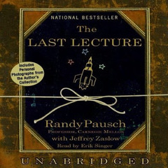 [VIEW] EBOOK 📁 The Last Lecture by  Randy Pausch,Jeffrey Zaslow,Erik Singer,Randy Pa