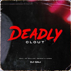 DJ Dali - Deadly Clout