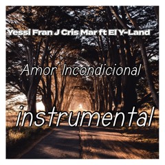 Amor Incondicional (Versión instrumental) [feat. El Y-Land]