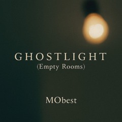Ghostlight (Empty Rooms Cover).wav