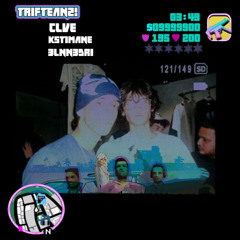 Triftean2! (ft. Ksti,3dr1)