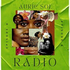 AURIC SOL RADIO EP.08