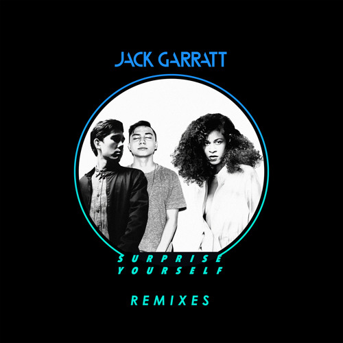 Listen to Surprise Yourself (AlunaGeorge Remix) by Jack Garratt in May.16  playlist online for free on SoundCloud