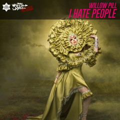 Willow Pill - I Hate People (Jose Spinnin Cortes White Label Remix)