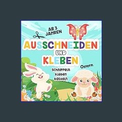 {ebook} 🌟 Ausschneide- und Bastelbuch ab 3 Jahren: Ostern: Schneiden, Kleben und Basteln – Mein er