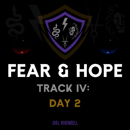 Day 2 (Fear & Hope)