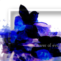 flower of evil